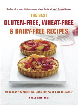 cover image of The Best Gluten-free, Wheat-free and Dairy-free Recipes